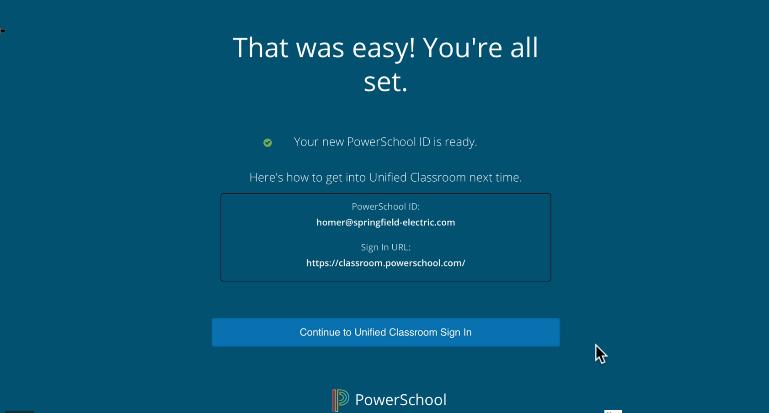 You will be taken to a screen for the Unified Classroom that indicates that you are all set. 9. Click Continue to Unified Classroom Sign In. 10.