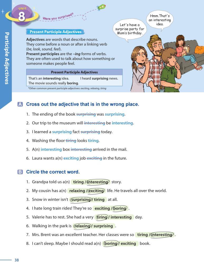 29 Grammar Galaxy Unit 8 Participle Adjectives Objectives: 1. Present Participle Adjectives 2. Past Participle Adjectives Warm Up Greet your students.