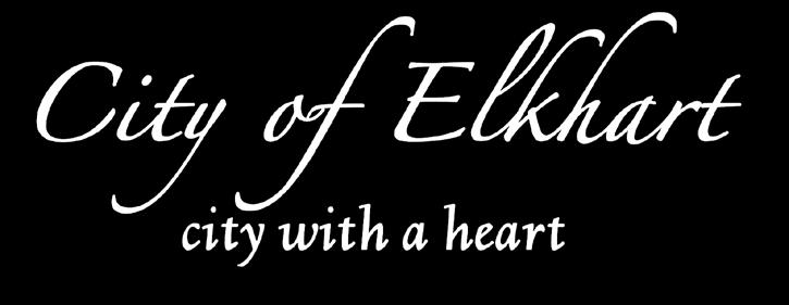 ELKHART, INDIANA < 3% Unemployment Rate in the City of Elkhart 52,378 Residents in the City of Elkhart 30+ Parks and Gardens, including Wellfield Botanic Gardens ARTS MUSIC Elkhart is home to a