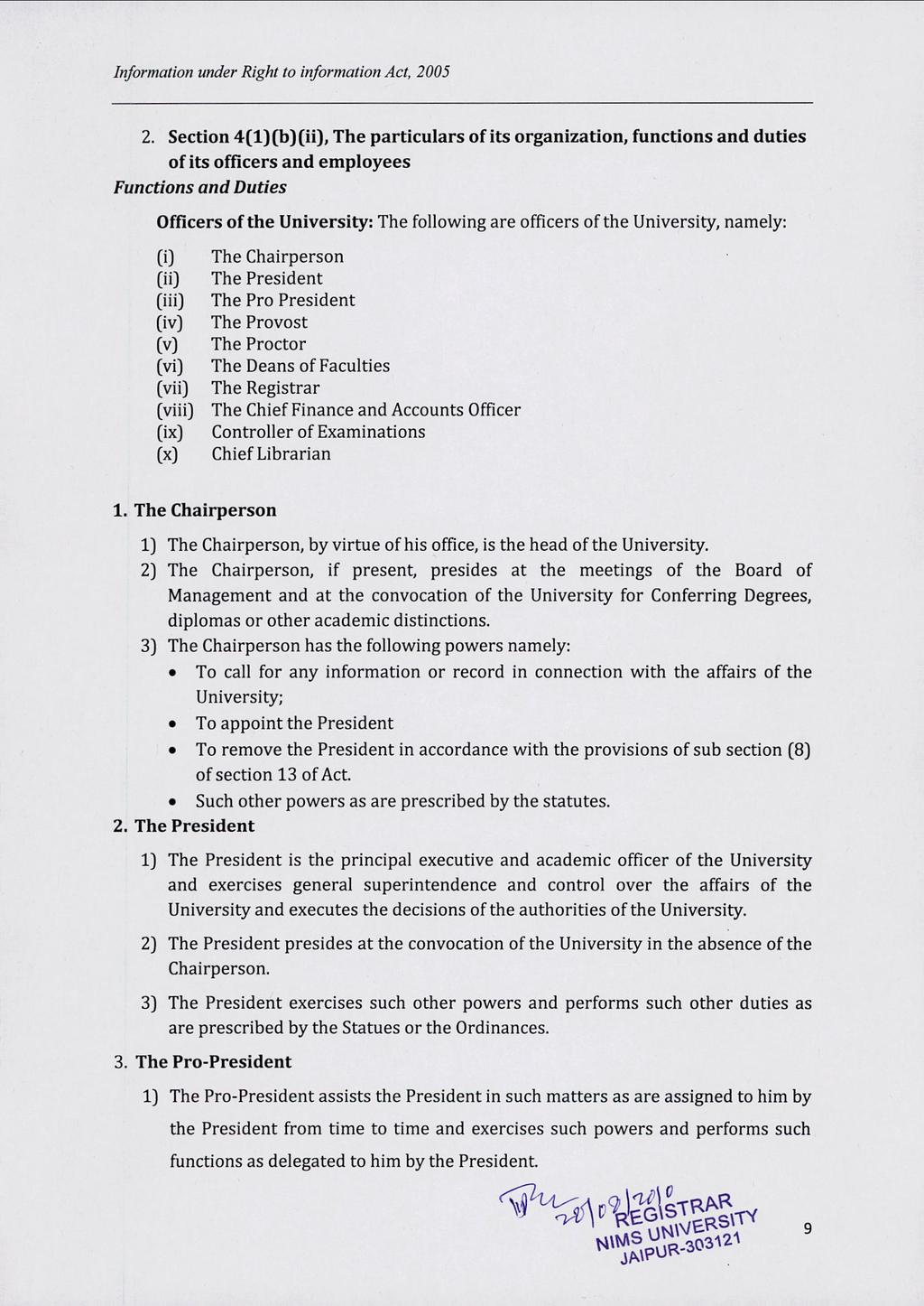 2. Section 4(1)(b)(ii), The particulars of its organization, functions and duties of its officers and employees Functions and Duties Officers of the University: (i) (ii) (iii) (iv) (v) (vi) (vii)