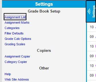 4. Click Settings to expand the menu. Then, click on Assignment List. A box will come up displaying whatever assignments you have in the grade book for that class (if any).