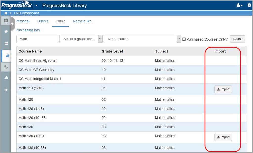 ProgressBook Library Importing Content Once your district has purchased courses, you can import them