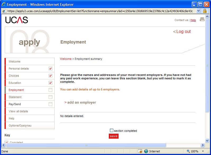 Employment If you have been employed (e.g., part-time during summer) then complete the next screen.