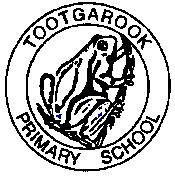 TOOTGAROOK TELEGRAPH Weekly newsletter of TOOTGAROOK PRIMARY SCHOOL Website: www.tootps.vic.edu.