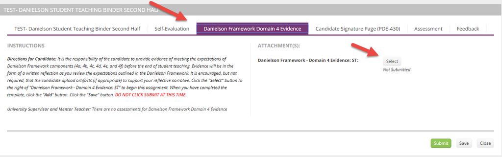 Danielson Framework Domain 4 Evidence Tab 1. On this tab, you will access the Tk20 template to submit evidence for Danielson components 4a, 4b, 4c, 4d, 4e, and 4f.
