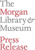 AFTERNOON JAZZ, SPECIAL TOURS, FILMS, LECTURES, FAMILY PROGRAMS, AUTHOR READINGS, AND MORE New York, NY, March 25, 2015 The Morgan Library & Museum is pleased to announce that Morgan Stanley has once