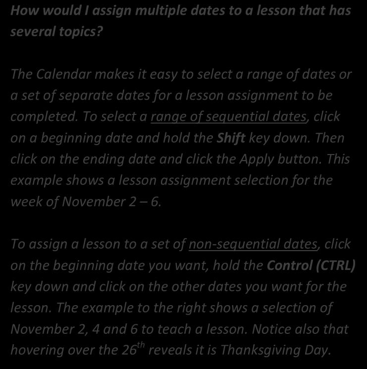 This example shows a lesson assignment selection for the week of November 2 6.