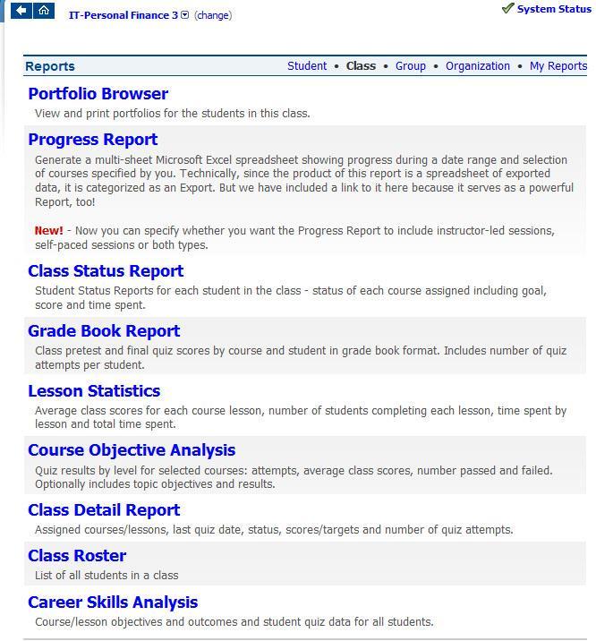 8. Reports Reports allow administrators, instructors and students to monitor learning activities and evaluate student progress and outcomes.