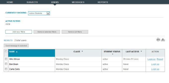Users The Users area can be used to search for specific students or groups of students, or to view all of the students. You can also perform several specific actions from this area.