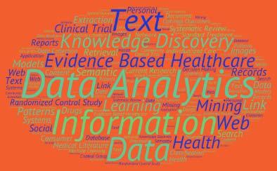 TEXT ANALYTICS Text Analytics Text analytics converts unstructured text data, which account for over 70% of healthcare records, into meaningful data