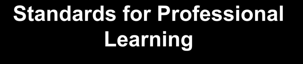 Standards for Professional Learning Learning Communities Leadership Resources