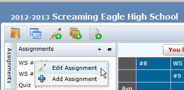 ADD OR EDIT ASSIGNMENTS After an assignment has been created, it can be edited or a new assignment can be added by RIGHT clicking on the assignment list on the Assignment tab.