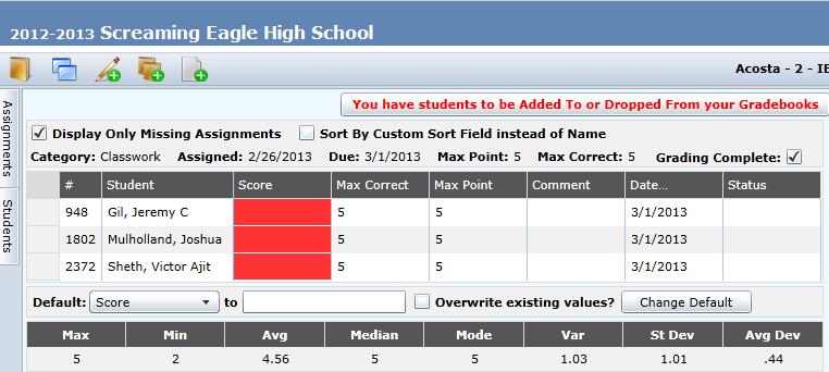 The score field will display in RED. The Sort By Custom Sort Field instead of Name option will sort the students in the custom sort order as defined on the Manage Students.