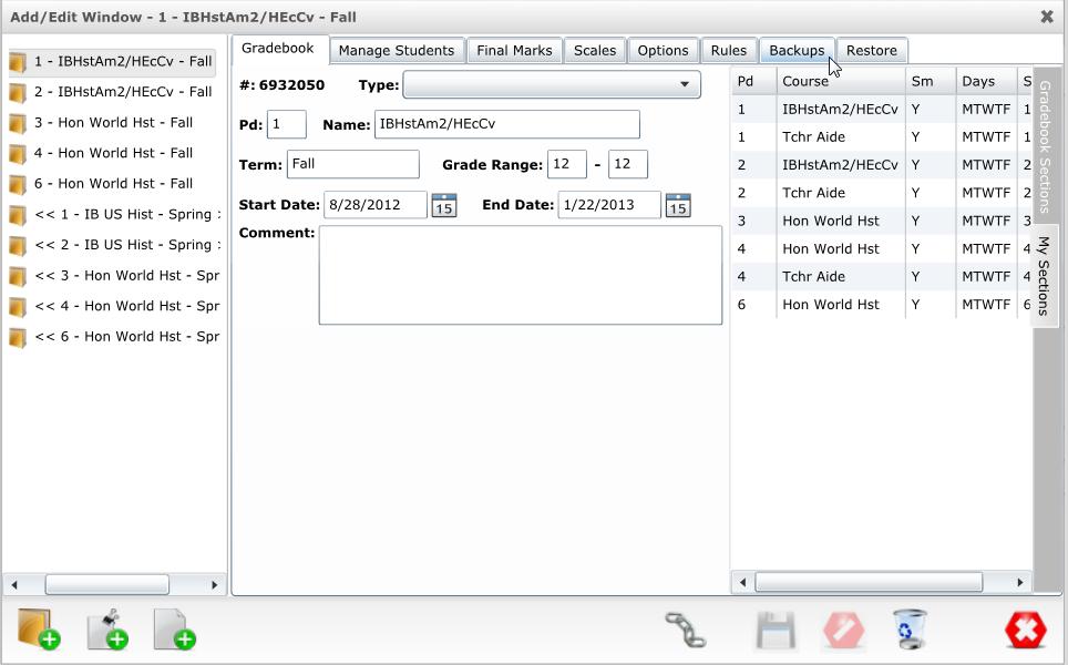GRADEBOOK BACKUPS The Backups tab on the Add/Edit Window form will allow teachers