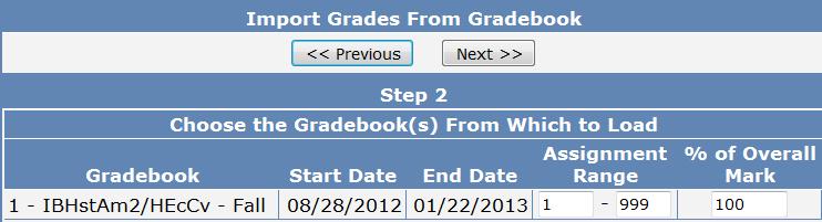 Click the mouse on the Next button. Step 2 will display with current gradebooks.
