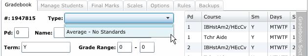 The types available in the dropdown will be used in the future during the Load from Gradebook process for calculating scores. At this time the gradebook type will not be used. Average No Standards.