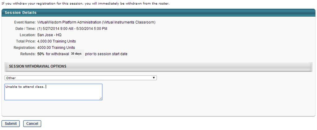 Virtual Instruments University User Guide 1-49 On the Withdraw Registration page,