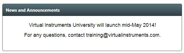 Virtual Instruments University User Guide 1-5 VIU Home Page On the Virtual Instruments University home page, students have quick access to various parts of the learning