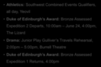 Edinburgh s Award: Bronze Assessed Expedition 2 Departs, 10:00am June 24,