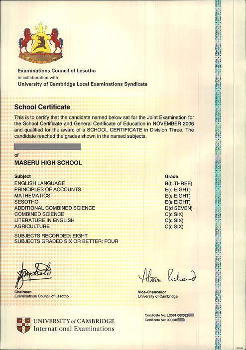 Lesotho The School Certificate is awarded upon completion of senior secondary