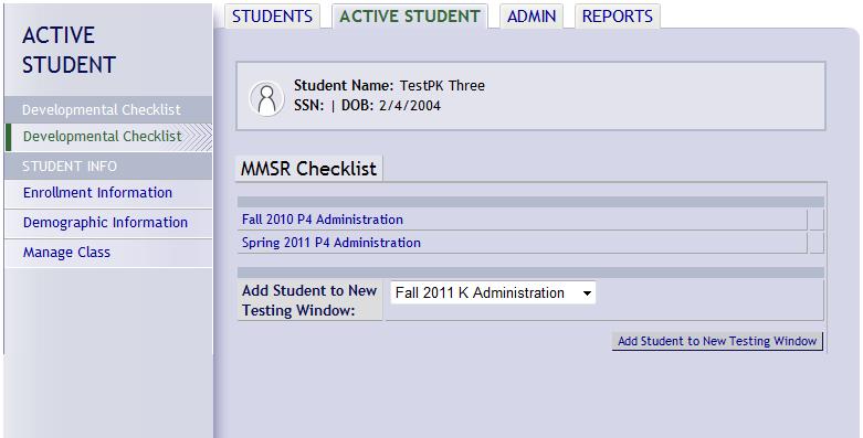 Add an Existing Student to a New Testing Window Note: Teachers and School Based Administrators cannot add an existing student to a new testing window. Only County-Level users can perform this task. 1.