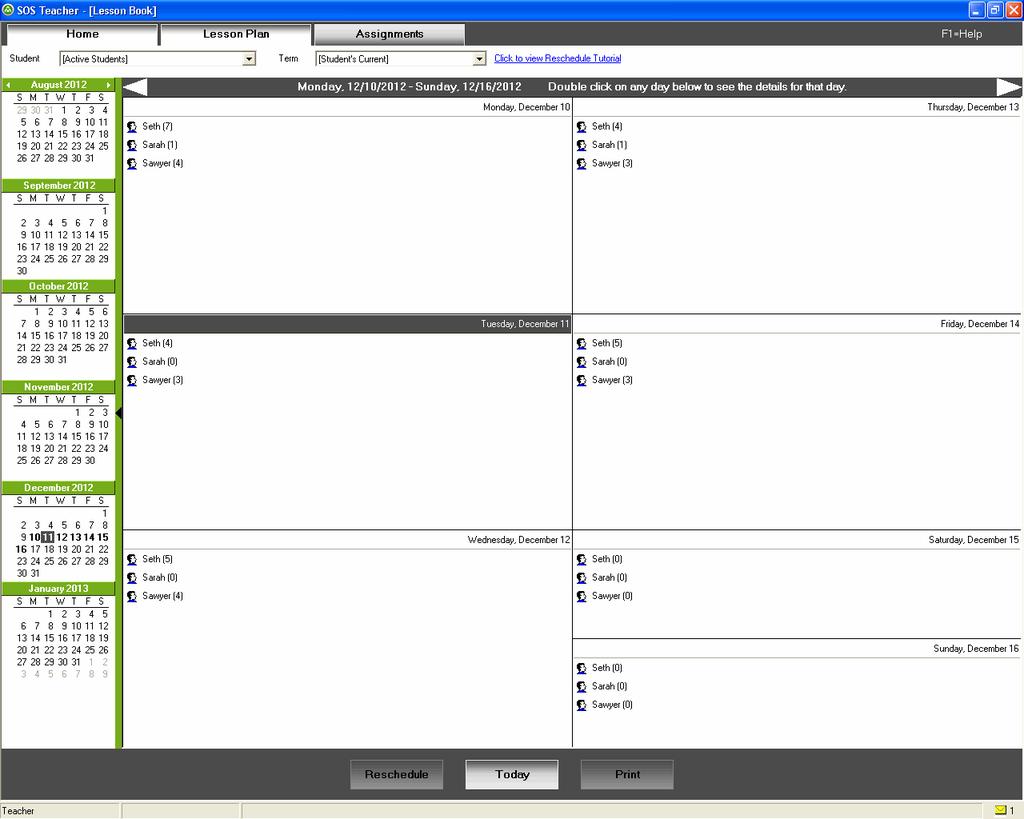 Lesson Plan Takes you to the Lesson Plan calendar screen. Assignments Takes you to the Lesson Book screen where you see all the schoolwork in list form.