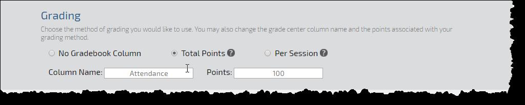 students in alphabetical list optimized for keyboard navigation. GRADING Do you want to assign points for attendance?