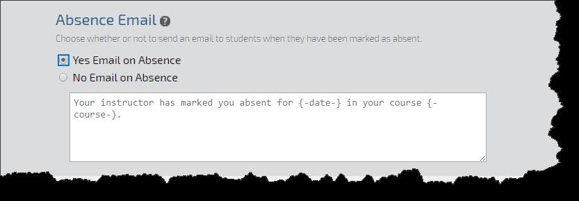 ABSENCE EMAIL If a student is marked as absent - you have the option to have an automatic email sent to the student s BTC email.