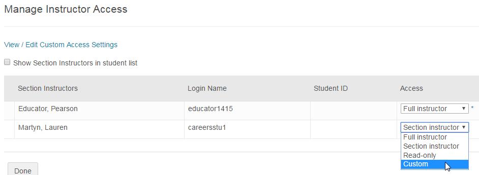 Select Manage Instructor Access from More  Use the