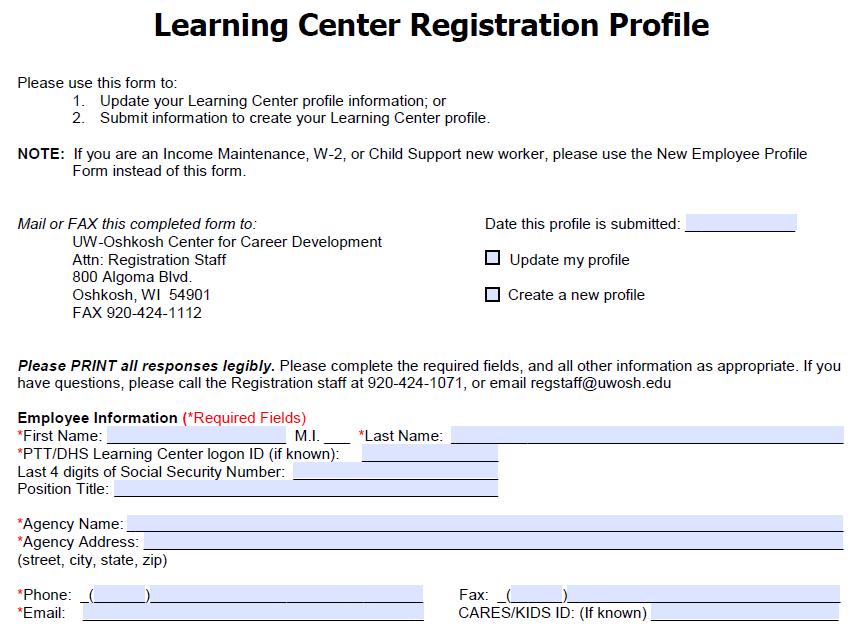 Use the Registration Profile Form if you are an existing worker, and need to update the information on your