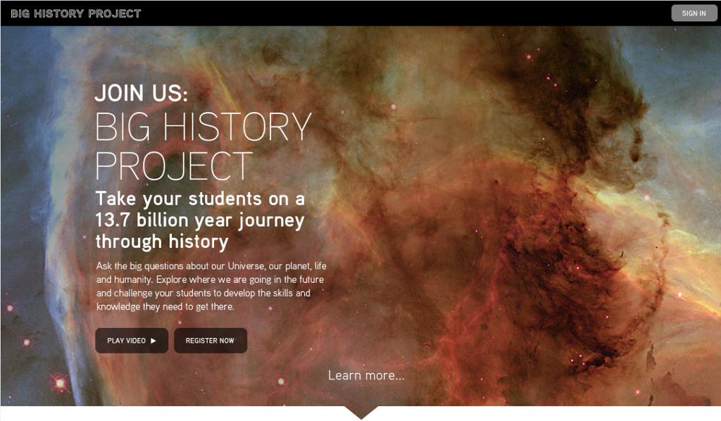 Welcome to the Big History Project This guide will get you up and running with the course website. The first step is making sure you have your user name and password.