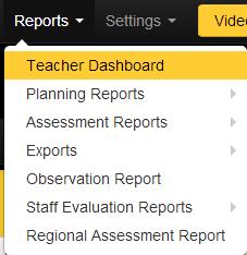 Navigate to the Teacher Dashboard by clicking on the Reports button on the homepage or going to Reports > Teacher Dashboard: There are two steps you need to take