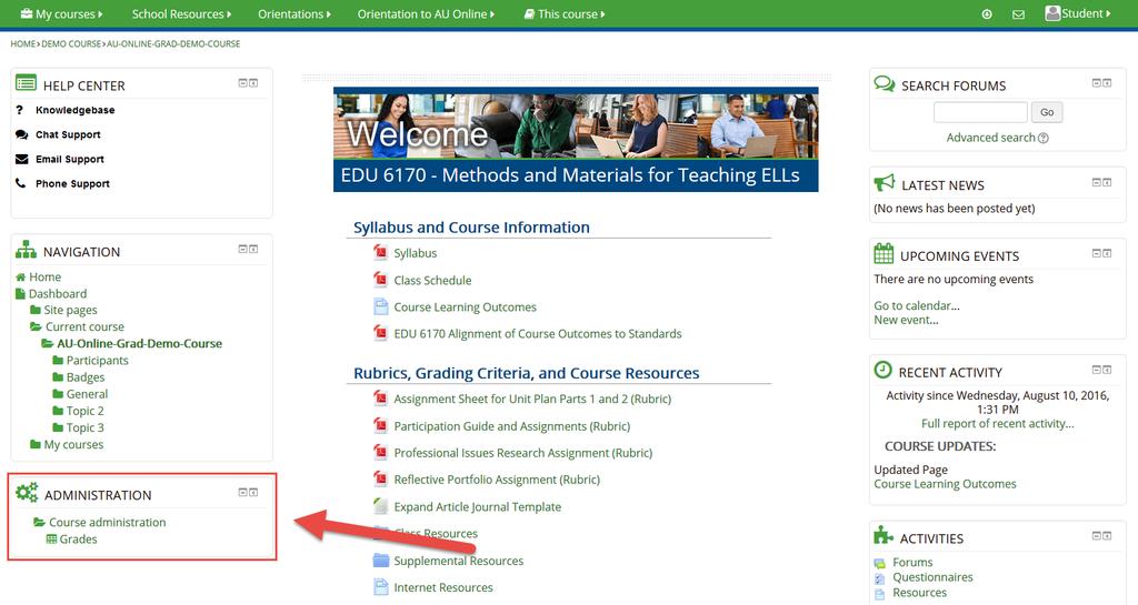 In the Administration block, under the heading Course Administration, you will see a link for Grades.
