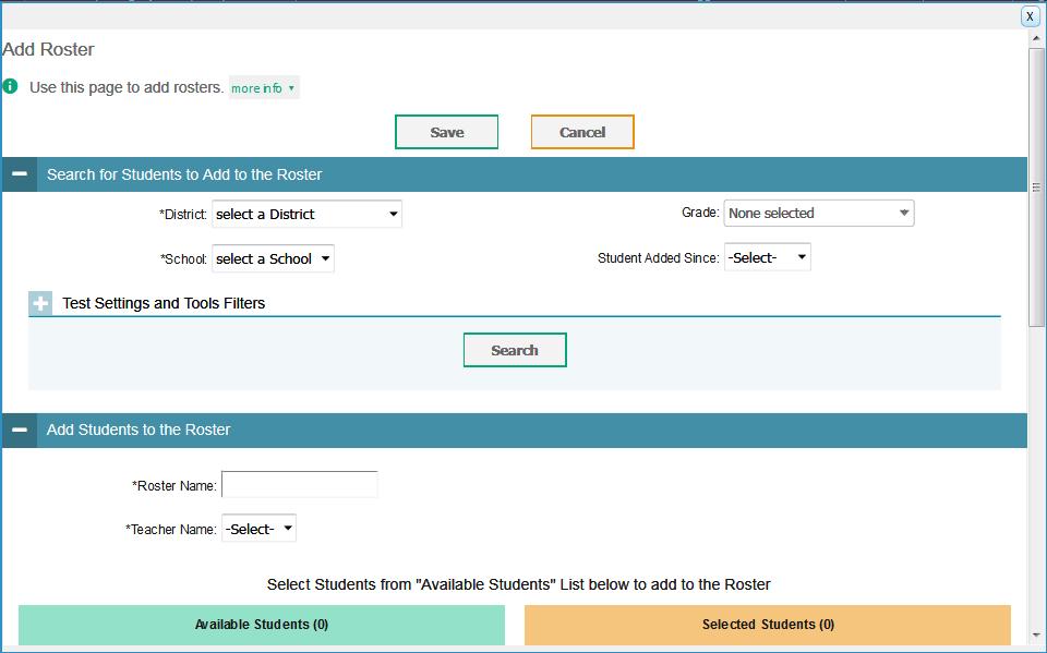 Online Reporting System Working with Student Rosters Figure 27. Add Rosters Page 2. In the Search for Students to Add to the Roster panel, enter the necessary search criteria to search for students.