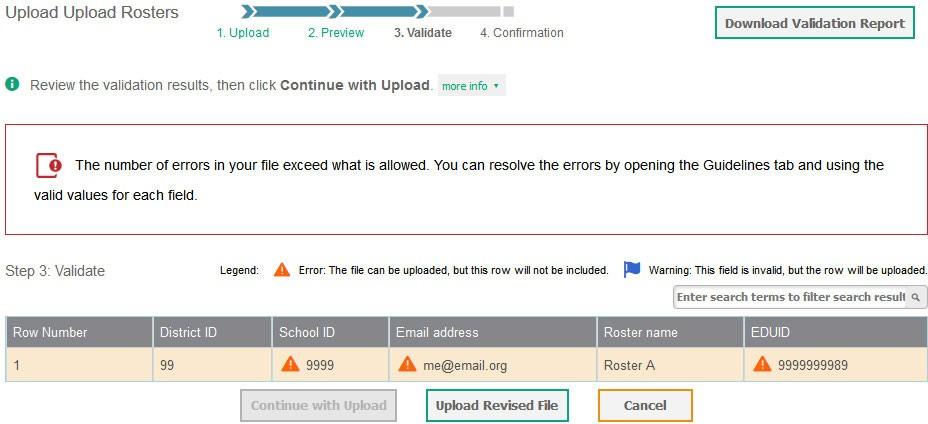 Note: If a record contains an error, that record will not be included in the upload. If a record contains a warning, that record will be uploaded, but the field with the warning will be invalid.
