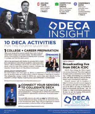 DECA Insight is delivered in chapter packets that include tools such as DECA s business partner poster series and fundraising ideas.