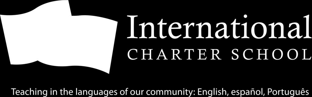 International Charter School Language Policy IB-PYP Candidate School 2016-2017 Our Mission The mission of the International Charter School is to integrate the diverse languages and cultures of the