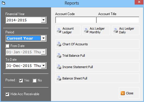 ACCOUNTS Chart of Accounts ( four levels ) Financial Years Voucher ( Journal, Bank Payment, Bank