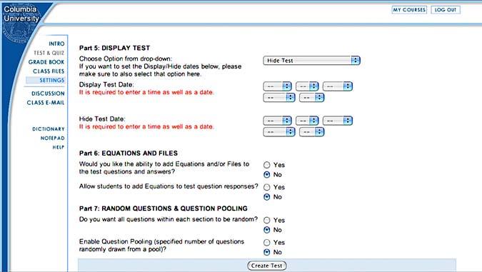 Part 5: DISPLAY TEST. CourseWorks allows you to control when tests are made available to students.