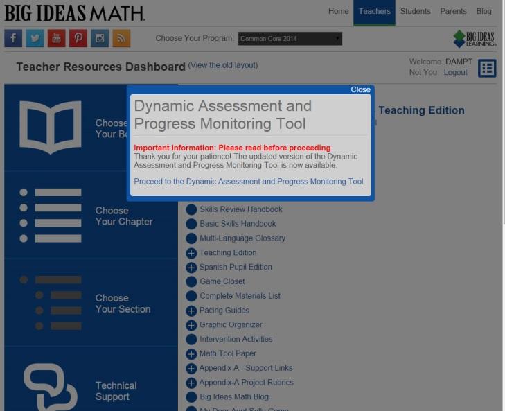 Accessing the Tool To gain access to the Dynamic Assessment and Progress Monitoring Tool,