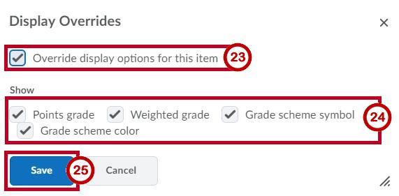 Figure 17 - Student View Settings 23. The Display Overrides window opens.