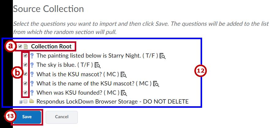 Click the Import button. Figure 59 - Import Questions In the Source Section drop-down, choose the location in your Question Library where your questions are saved.