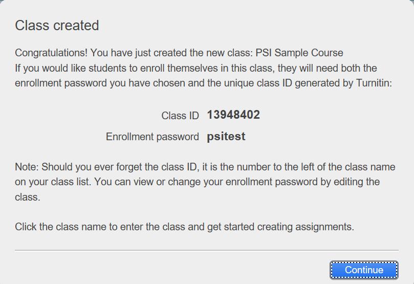 Adding a Course Take note of your Class ID and enrollment password.