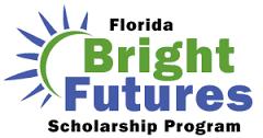 BRIGHT FUTURES SCHOLARSHIP Academic Scholars Medallion Scholars Gold Seal Vocational Weighted GPA 3.5 Weighted GPA 3.0 Weighted GPA 3.