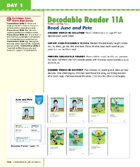 If students need help with a particular Phonics skill, use the Decodable Reader and accompanying lesson plan for practice with text that