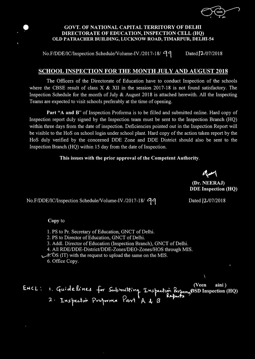 class X & XII in the session 2017-18 is not found satisfactory. The Inspection Schedule for the month of July & August 2018 is attached herewith.