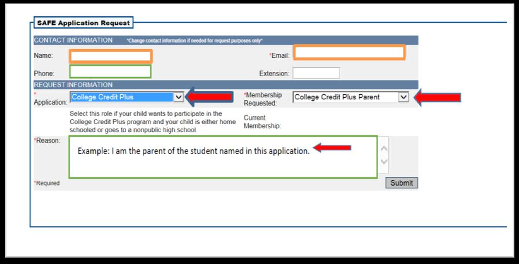 On the SAFE Application Request Page, change the application status to College Credit Plus and membership requested to College Credit Plus Parent (illustrated below with the arrow).