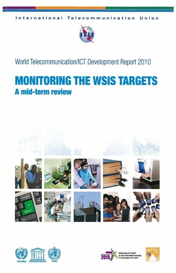 on Information Society (WSIS), a list of ten targets were identified.