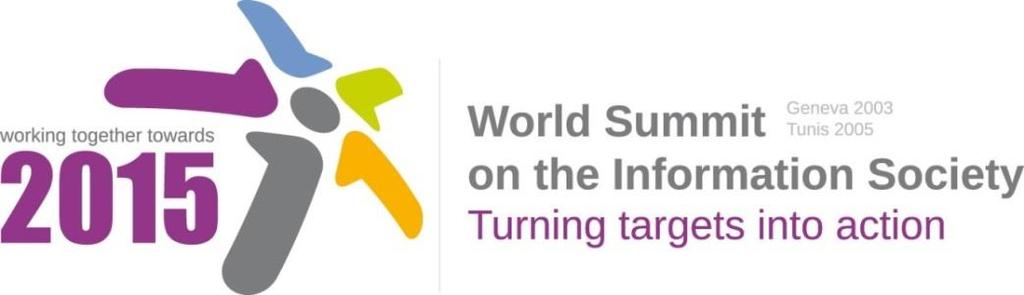 World Summit on the Information Society (WSIS) Held in Geneva (2003) and Tunis (2005) to discuss a broad range of subjects related to ICT for development.