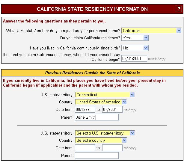 Screen 4 CA State Residency Information Residency Status Your responses to the following questions are required to make a preliminary assessment of
